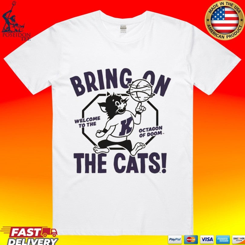 K-state Wildcats Bring On The Cats Welcome To The Octagon Of Doom Mascot T-shirt