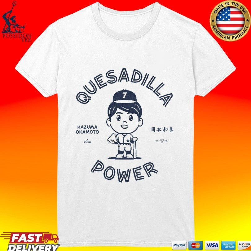 Kazuma Okamoto Quesadilla Power T-shirt