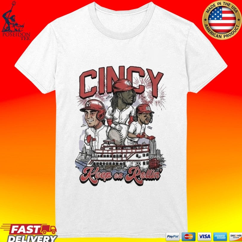 Keep On Rollin Cincinnati Baseball T-shirt