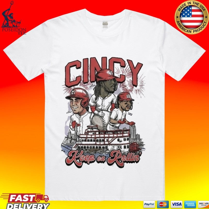 Keep On Rollin Cincinnati Baseball T-shirt