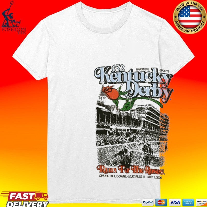 Kentucky 152 Derby 2026 Run For The Roses T-shirt