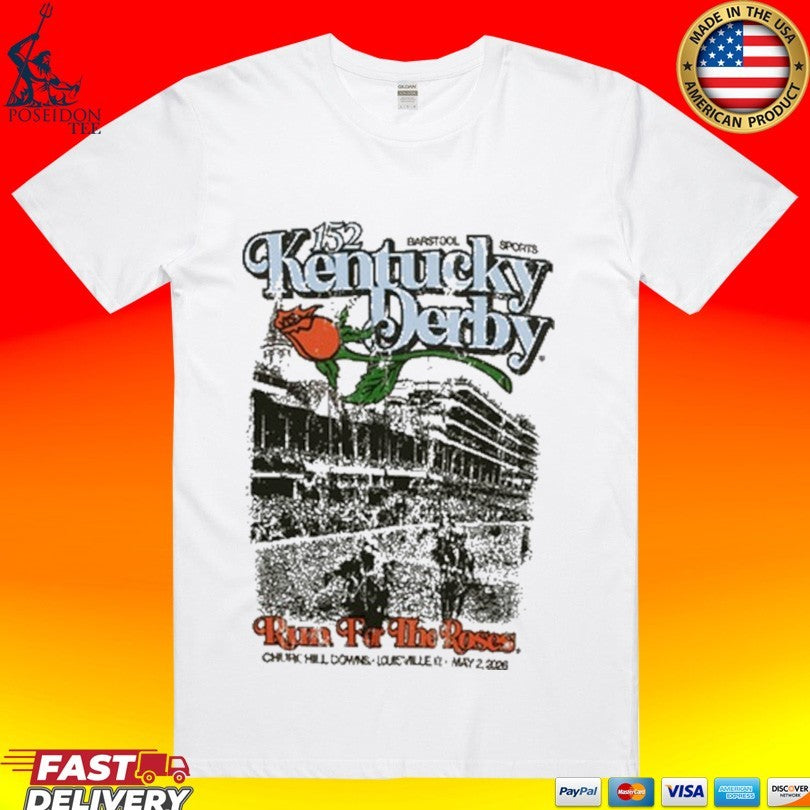Kentucky 152 Derby 2026 Run For The Roses T-shirt