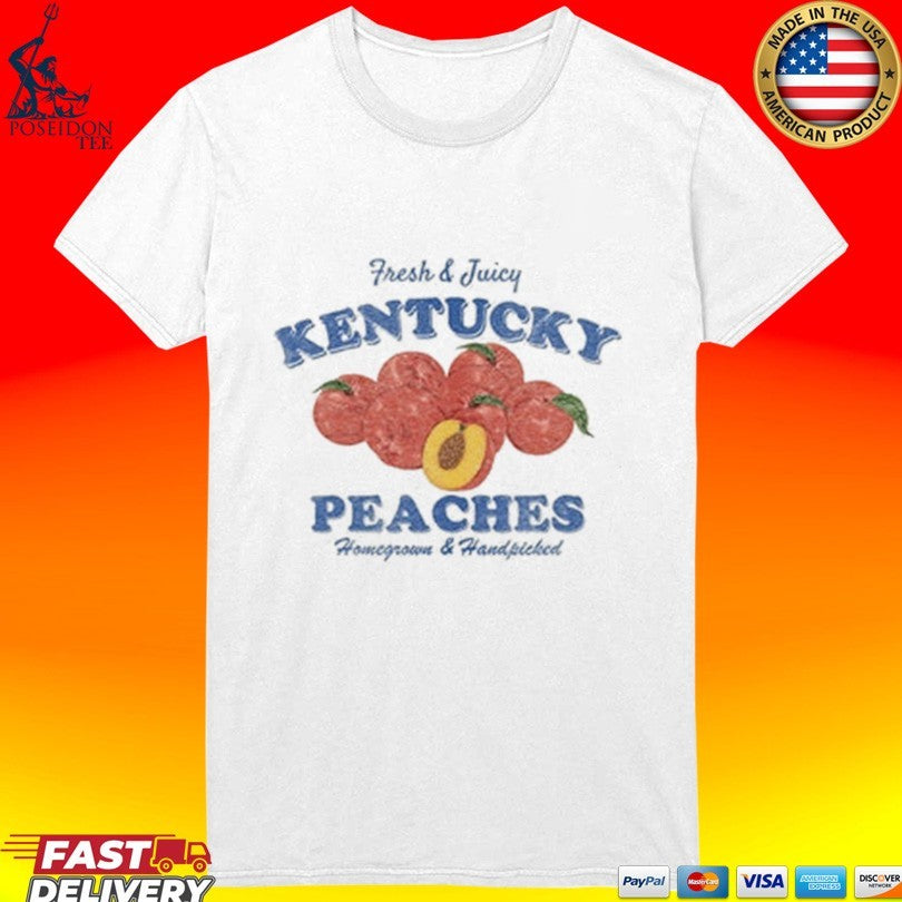 Kentucky Peaches Fresh & Juicy Homegrown & Handpicked T-shirt
