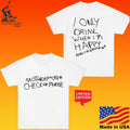 Kesha Handwritten Motherfocker Checkur Phone I Only Drink When I’m Happy And I’m Drunkan T-shirt
