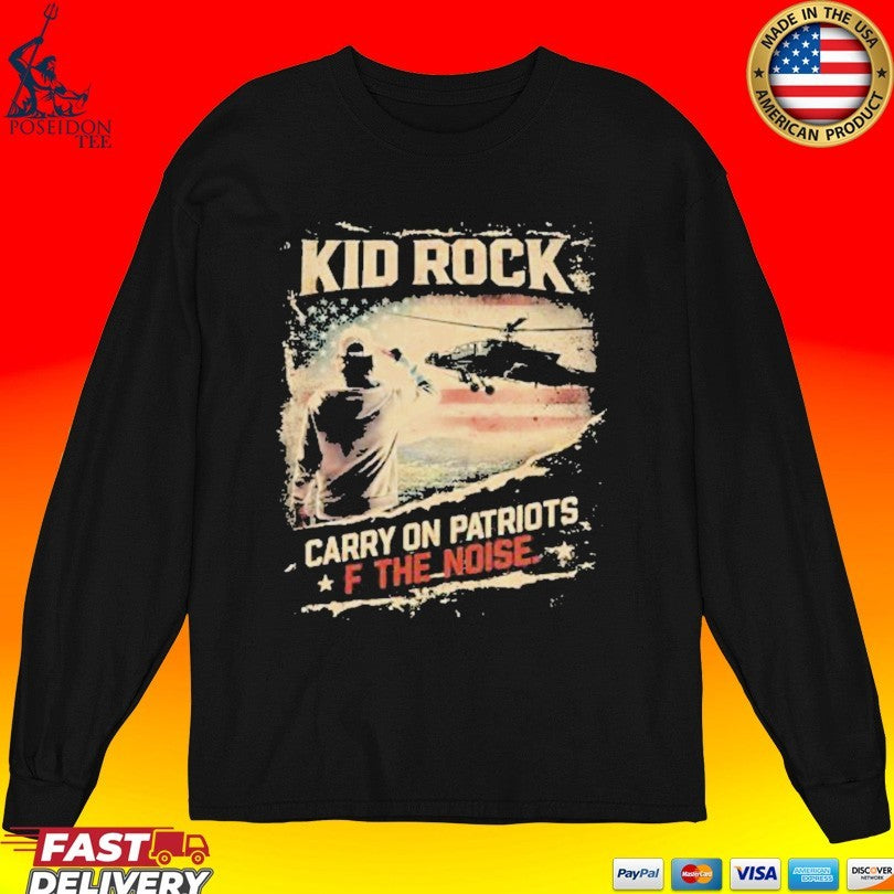 Kid Rock Carry On Patriots Of The Noise T-shirt