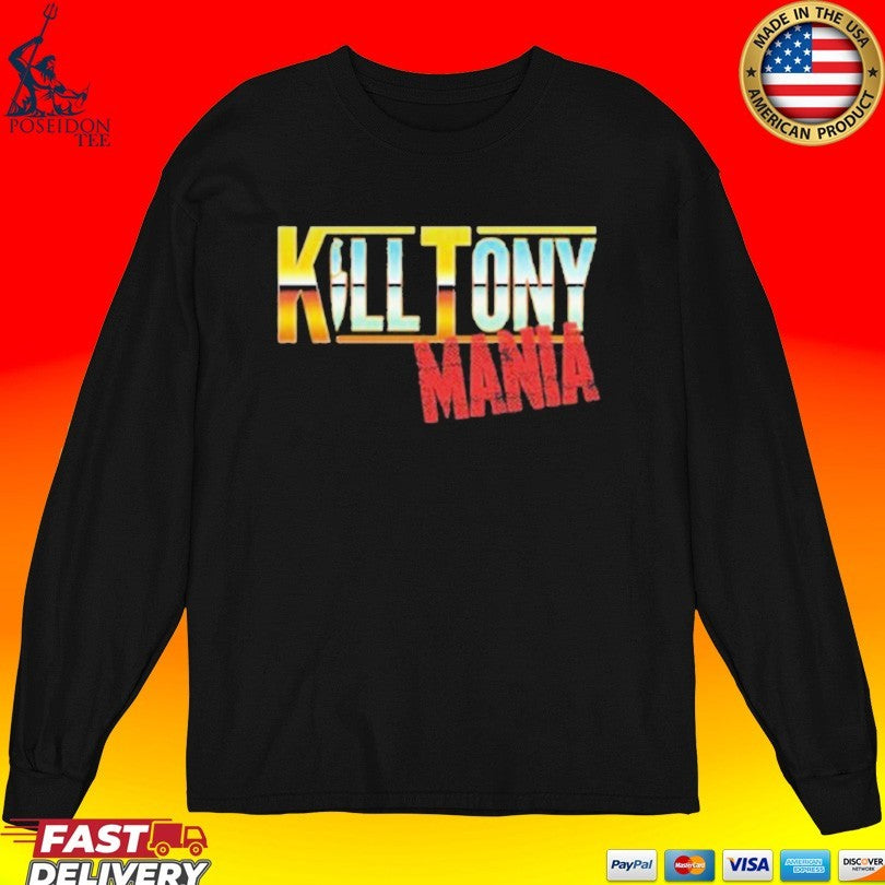Kill Tony Mania T-shirt