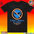 Knicks Finals 2026 I Don’t Believe In Aliens T-shirt