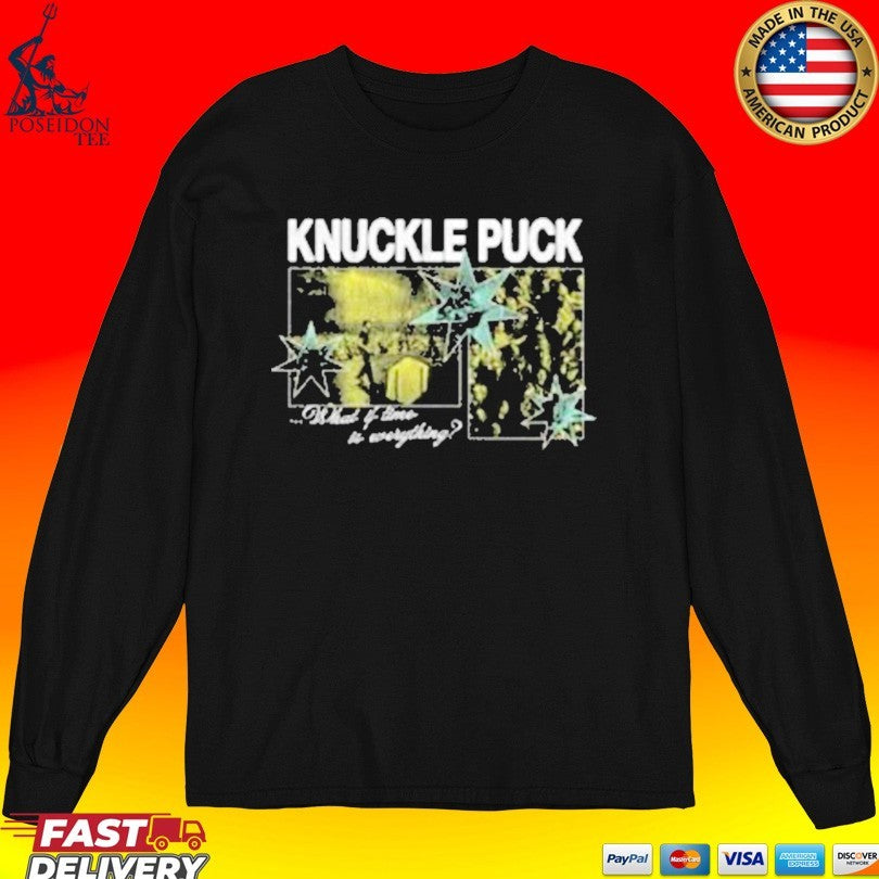 Knuckle Puck What If Time It Everything T-shirt