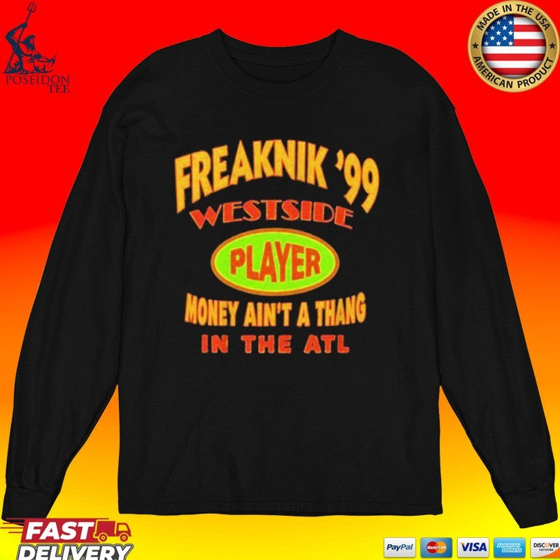 Lance Gross Freaknik ’99 Westside Player Money Ain’t A Thang In The Atl T-shirt