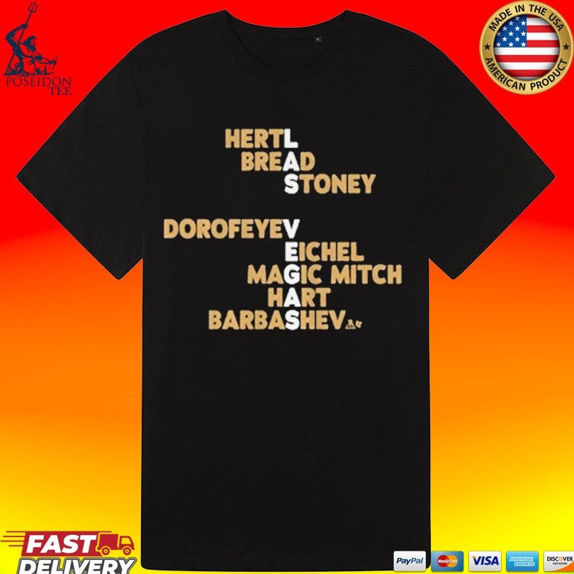 Las Vegas Hockey Names 2026 Hertl Bread Stoney Dorofeyev Eichel Magic Mitch Hart Barbashev T-shirt