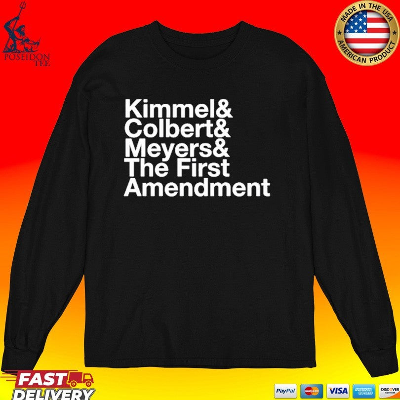 Late Night Kimmel And Colbert And Meyers And The First Amendment T-shirt