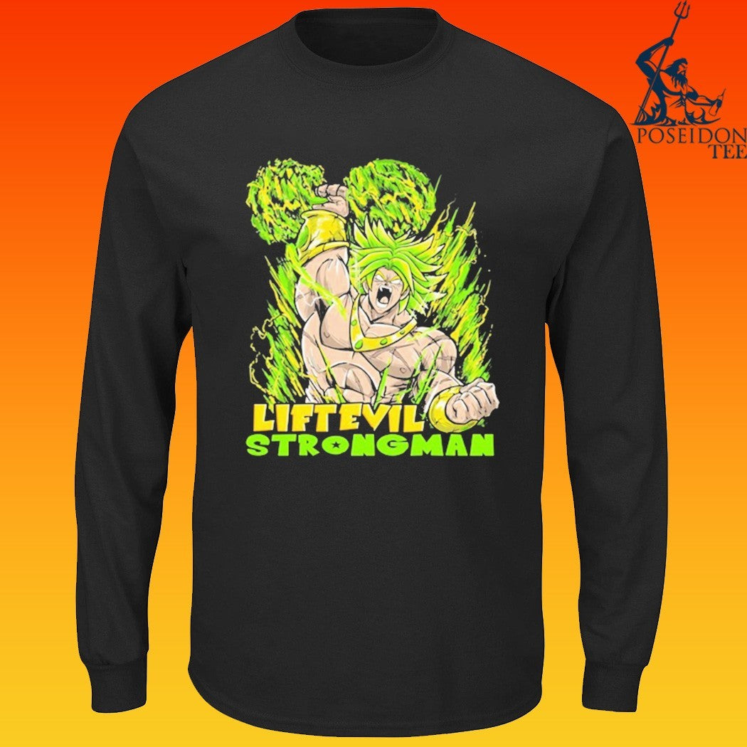 Lift Evil Strong Man T-shirt