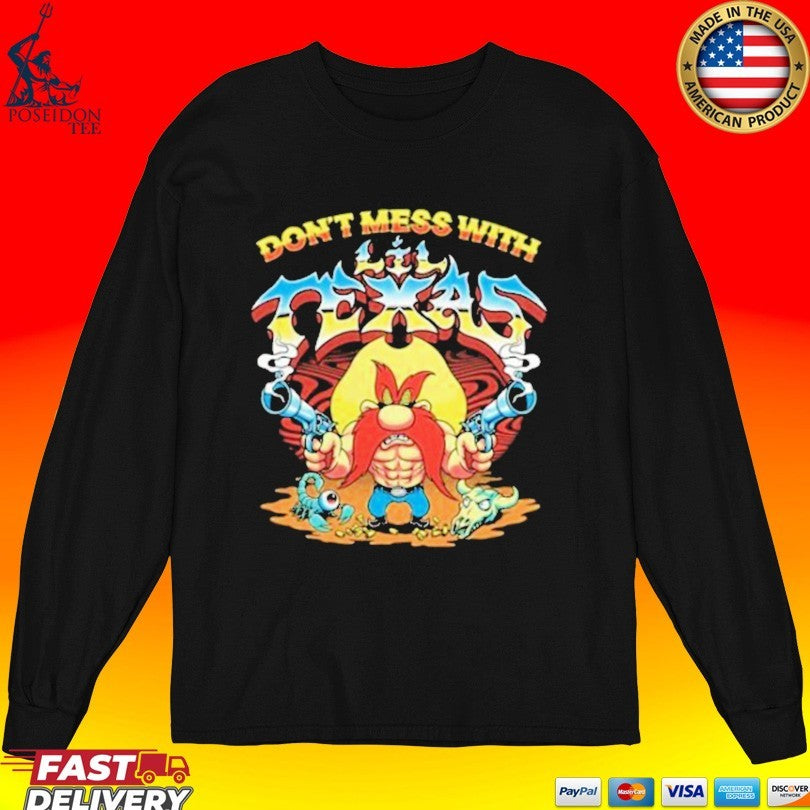 Lil Texas Don’t Mess With T-shirt