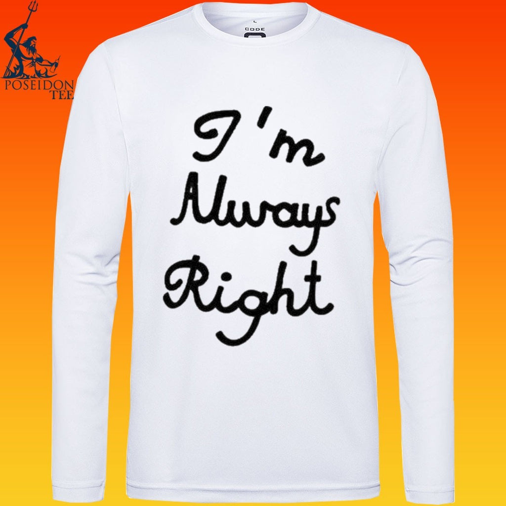 Lili Reinhart With I’m Always Right T-shirt