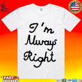 Lili Reinhart With I’m Always Right T-shirt