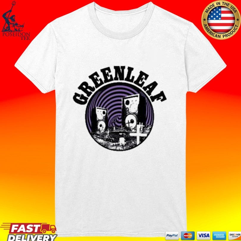 Lo-fi Greenleaf Dead Is The Sound T-shirt