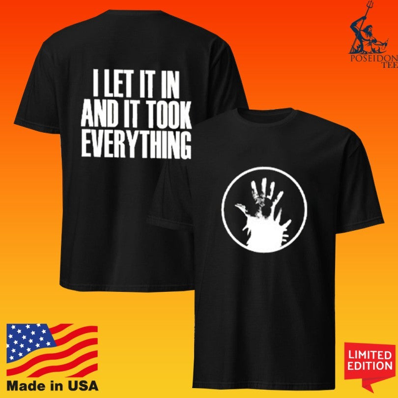Loathe Hands Of The Gods I Let It In And It Took Everything T-shirt