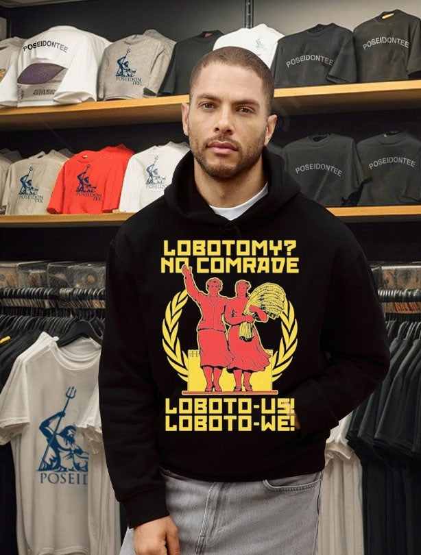 Lobotomy No Comrade Loboto-us Loboto-we T-shirt