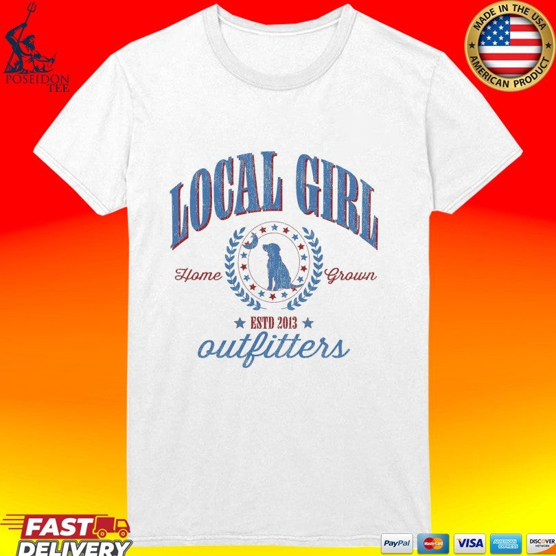 Local Girl Outfitters Home Grown Estd 2013 T-shirt