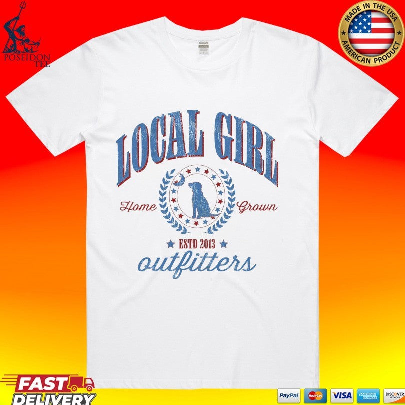 Local Girl Outfitters Home Grown Estd 2013 T-shirt