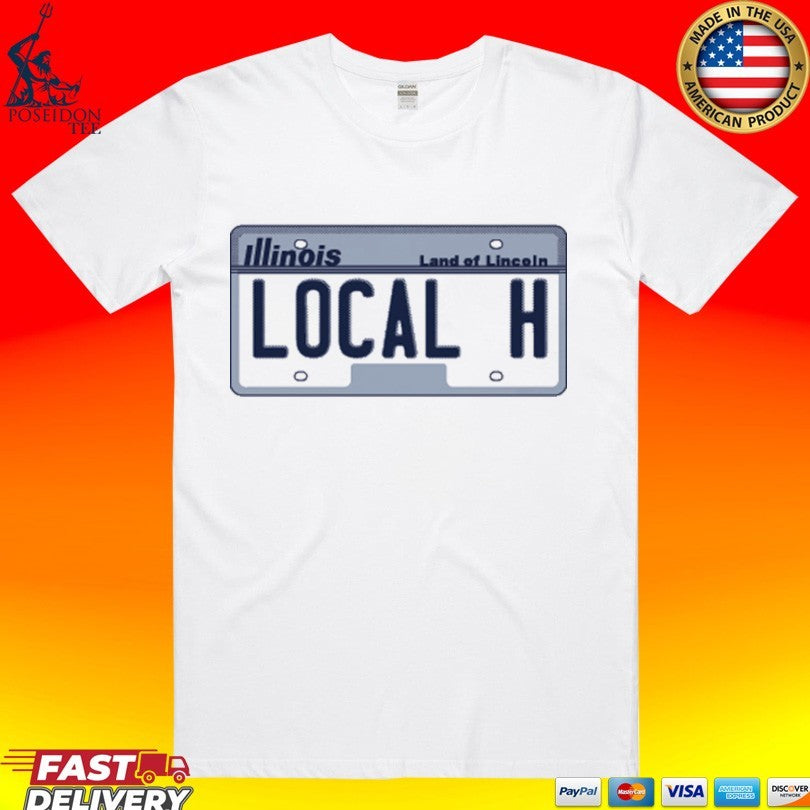 Local H Illinois Land Of License T-shirt
