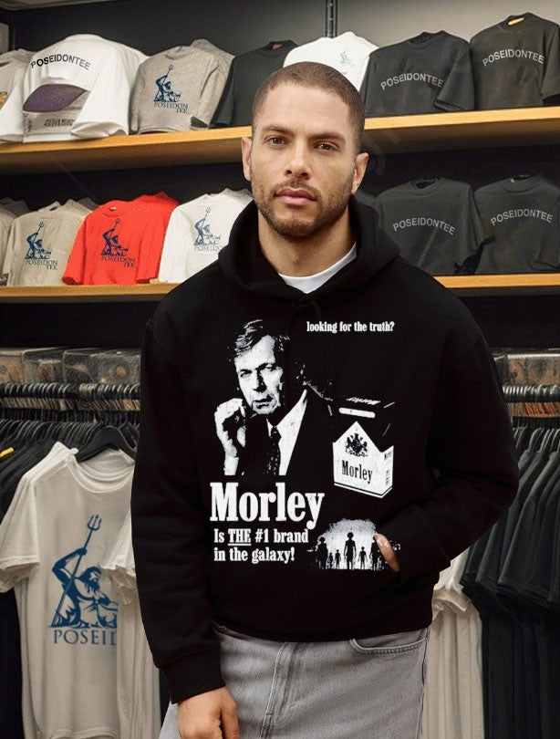 Looking For The Truth Morley Is The #1 Brand In The Galaxy T-shirt