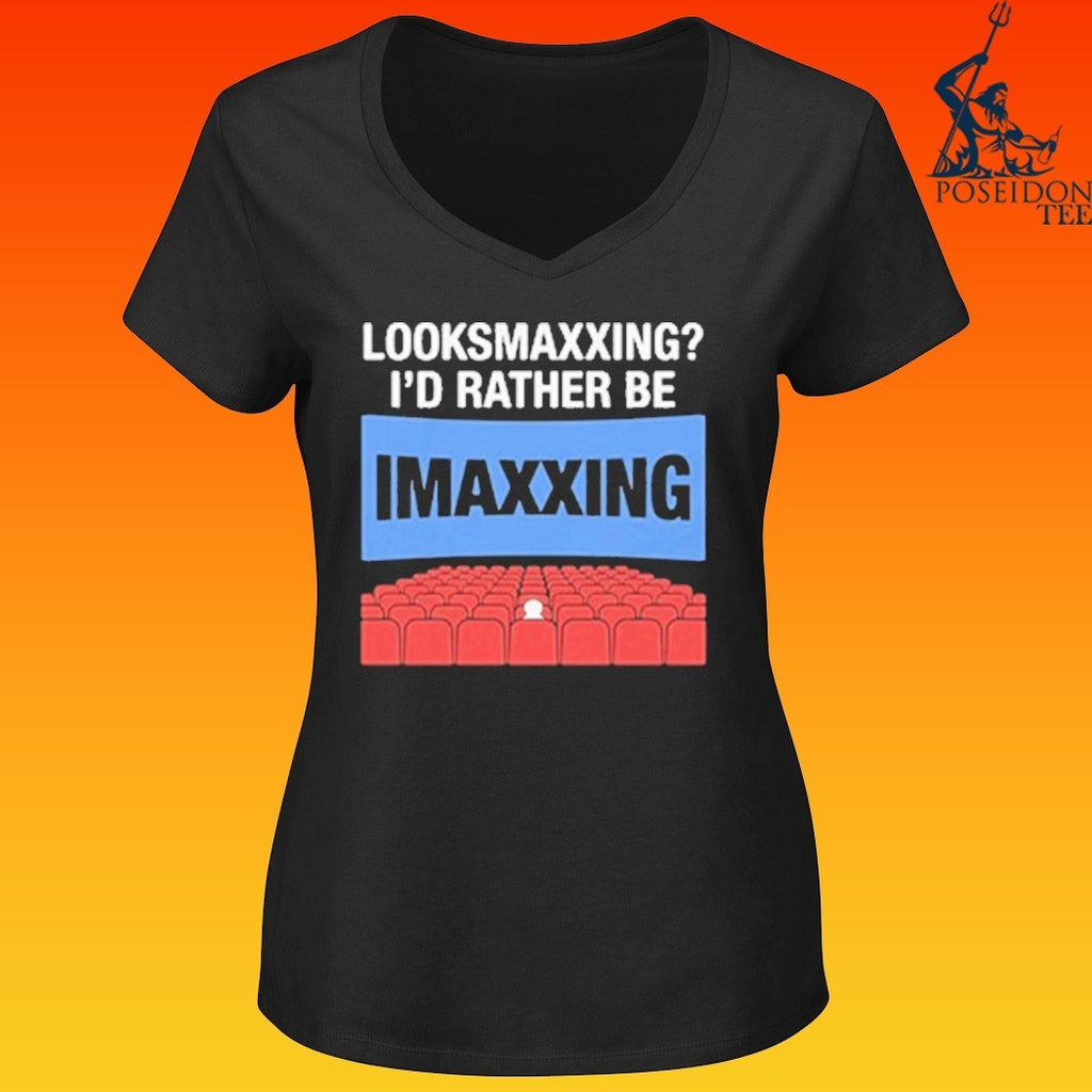 Looksmaxxing I’d Rather Be Movie Maxxing T-shirt