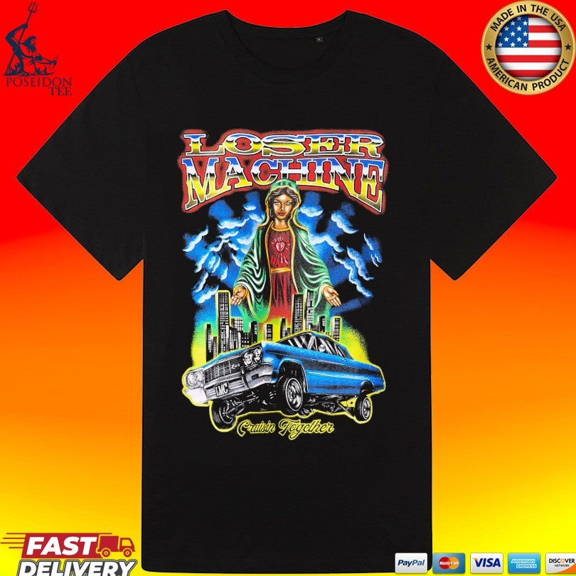 Loser Machine Cruisin Together T-shirt
