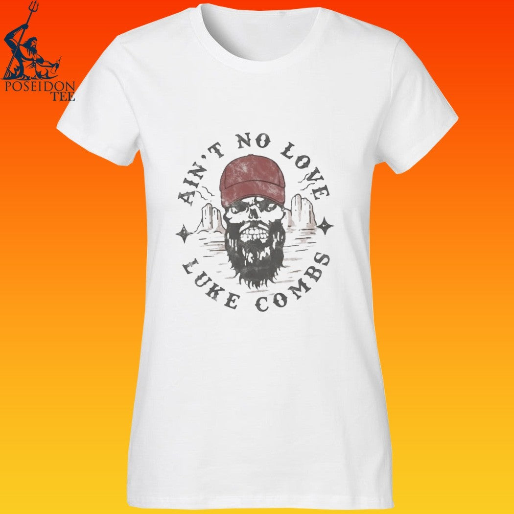 Luke Combs Ain’t No Love 2026 T-shirt