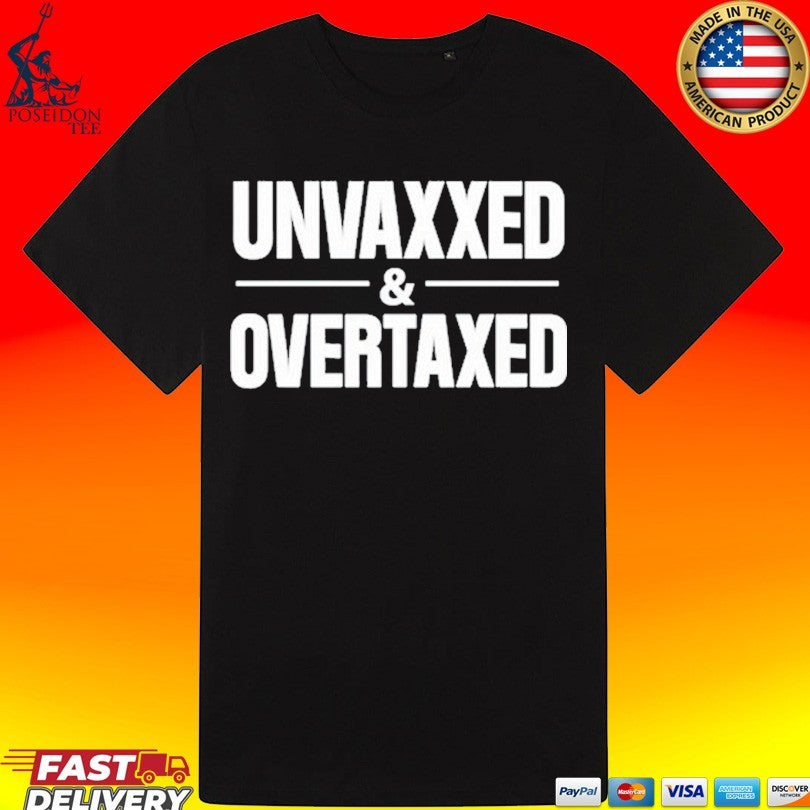 Luke Rudkowski Unvaxxed And Overtaxed T-shirt