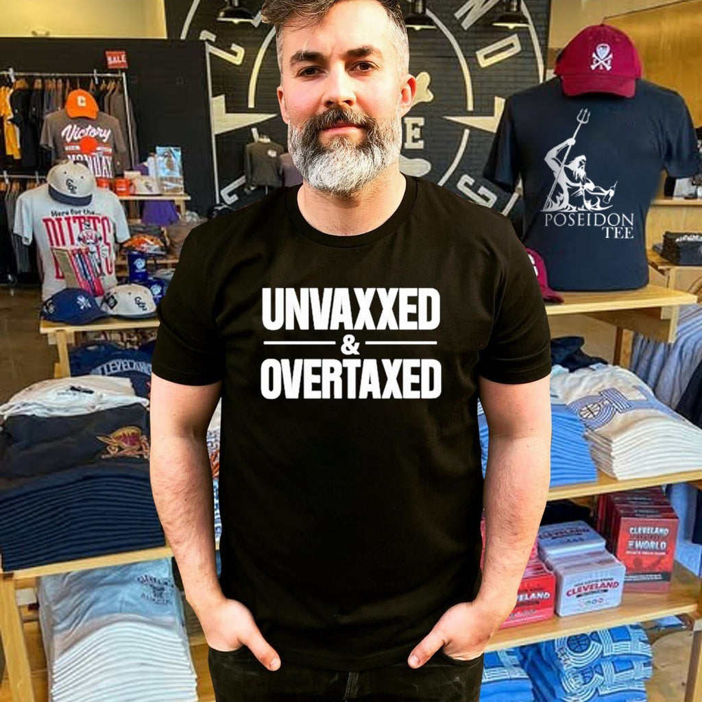 Luke Rudkowski Unvaxxed And Overtaxed T-shirt