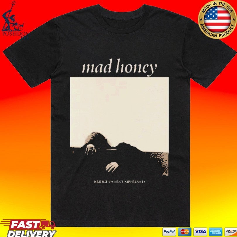 Mad Honey Bridge Over Cumberland T-shirt