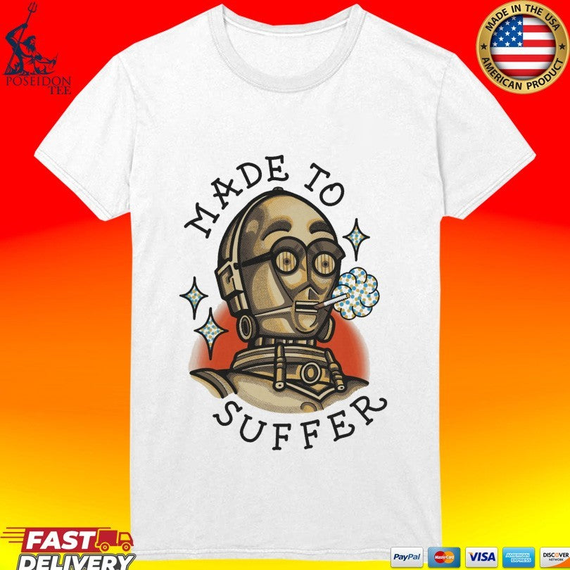 Made To Suffer T-shirt
