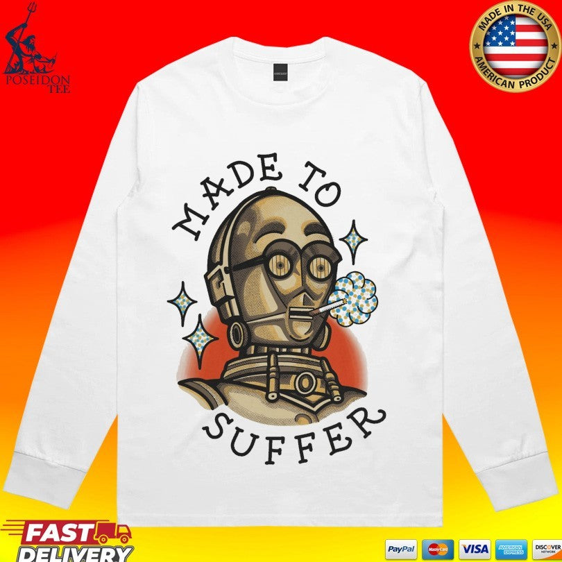 Made To Suffer T-shirt