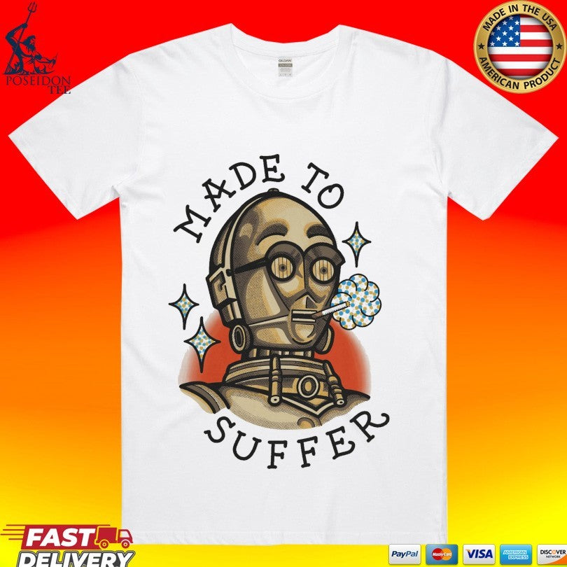 Made To Suffer T-shirt