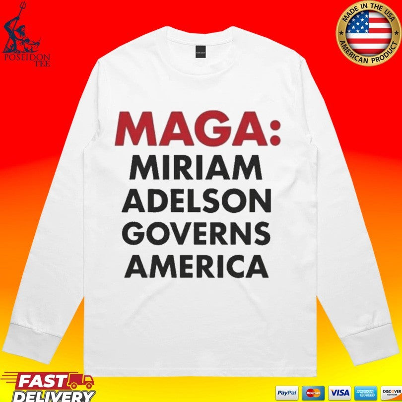 Maga Miriam Adelson Governs America T-shirt