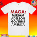 Maga Miriam Adelson Governs America T-shirt