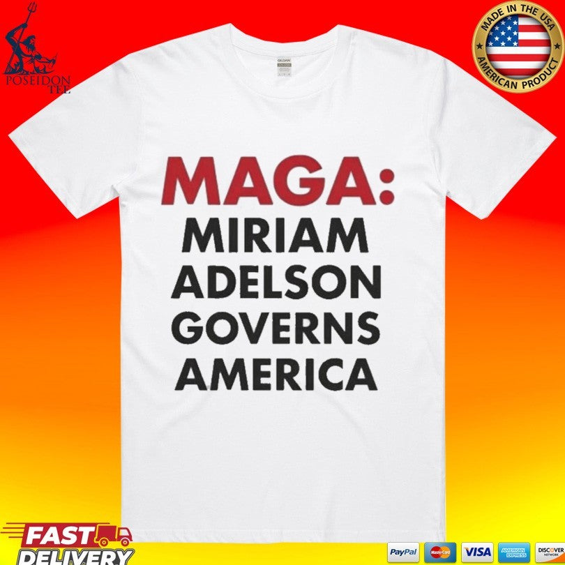 Maga Miriam Adelson Governs America T-shirt