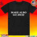 Make Albo Go Away Anti Albanese Aussie Political T-shirt