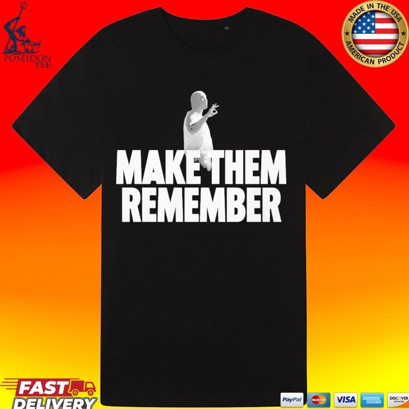 Make Them Remember Hip Hop Graphic Rap T-shirt