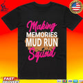Making Memories Mud Run Squad T-shirt