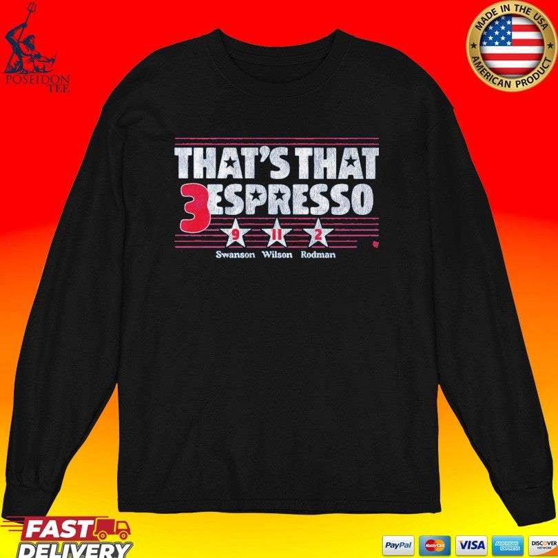 Mallory Swanson Trinity Rodman And Sophia Wilson That’s That 3 Espresso T-shirt