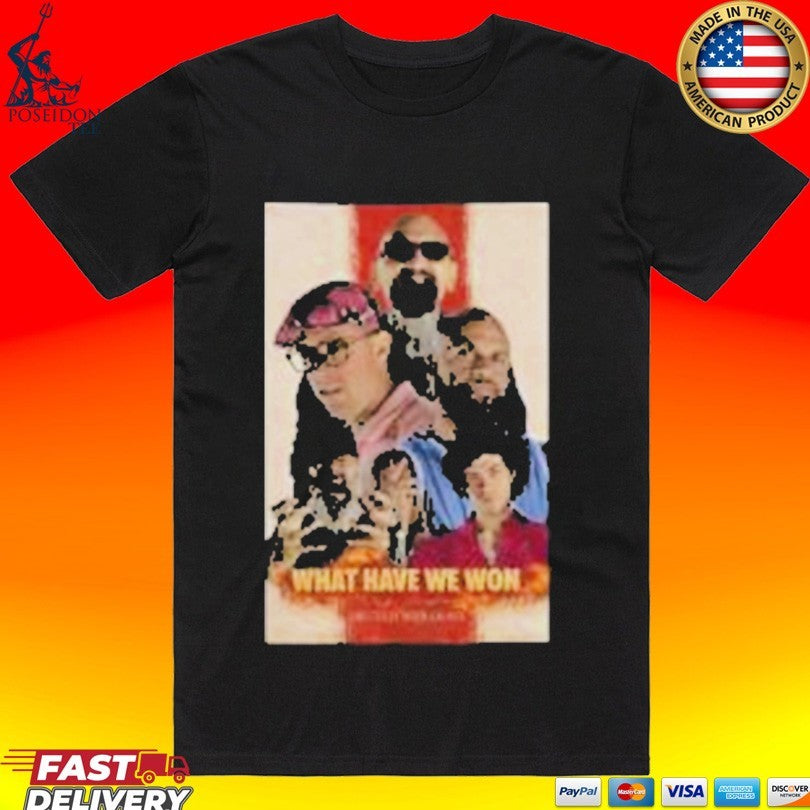 Marshmallow Napalm What Have We Won T-shirt
