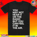 Martin Smith Revival Town You May Not Hear It On The Radio But You Can Feel It In The Air T-shirt
