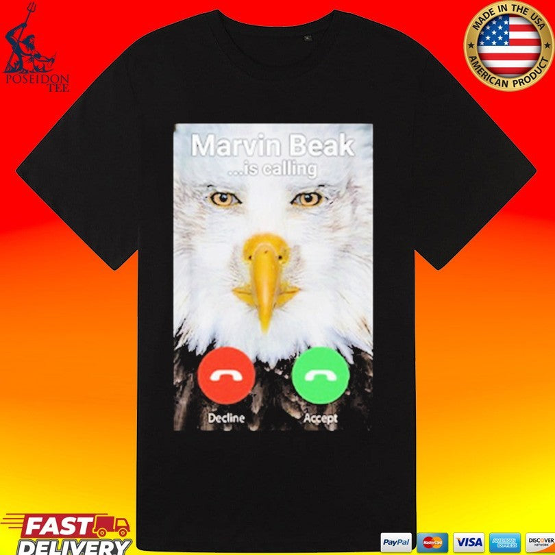 Marvin Beak Is Calling T-shirt