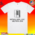 Matthew Mark Luke And Porta John T-shirt