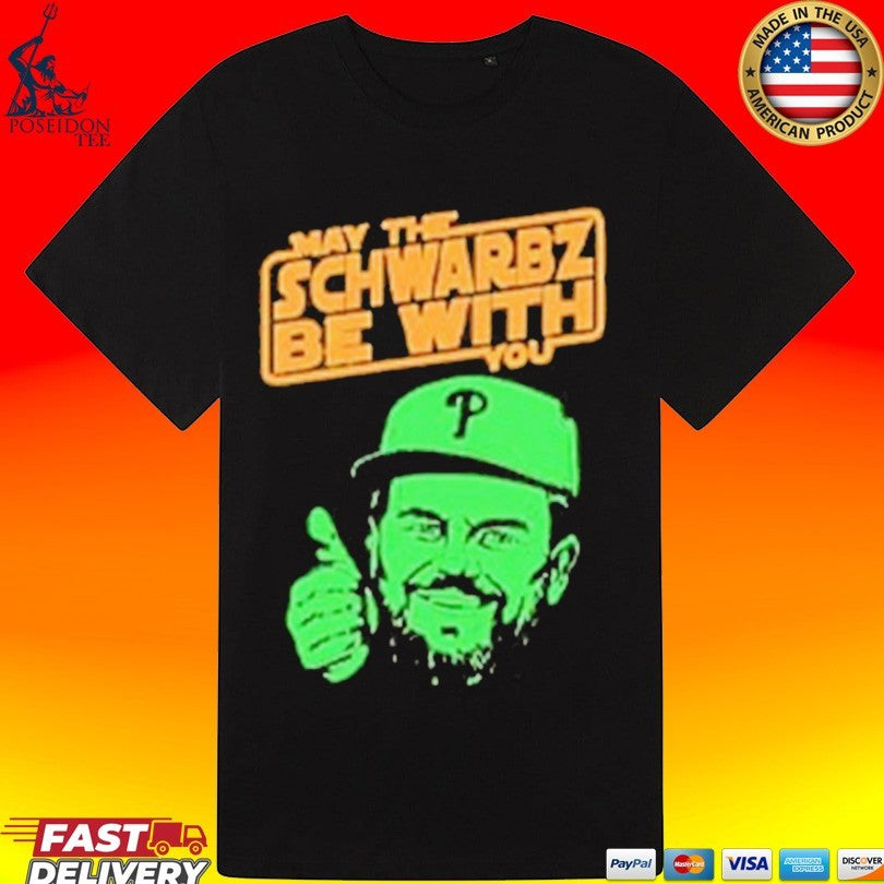 May The Schwarbz Be With You Kyle Schwarber T-shirt