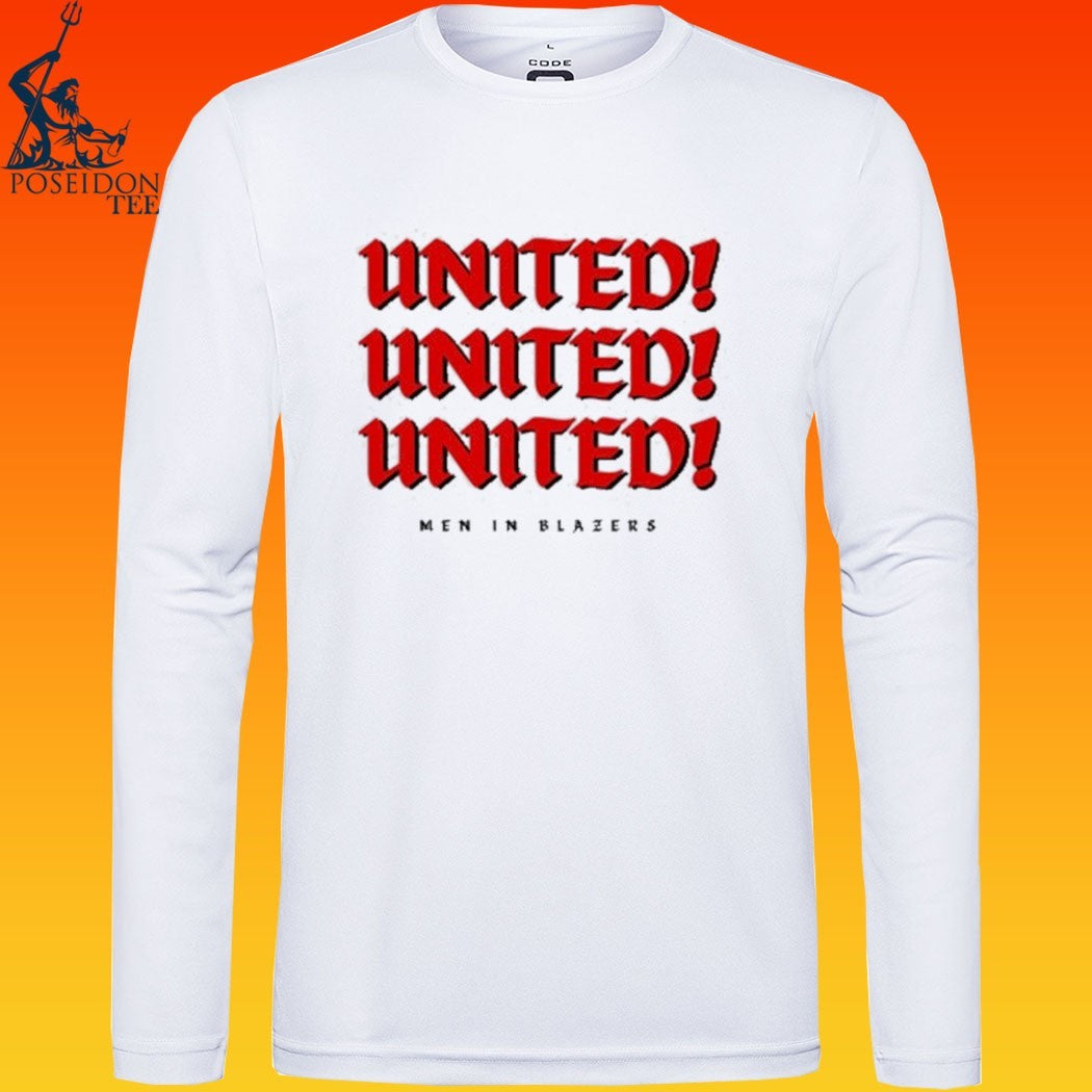 Men In Blazers United United United T-shirt