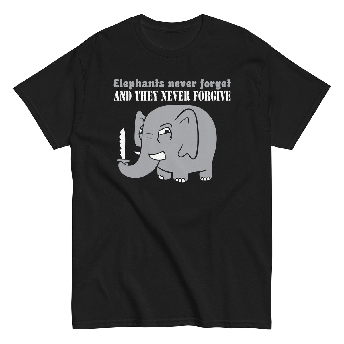 Elephants Never Forgive Men's Classic Tee