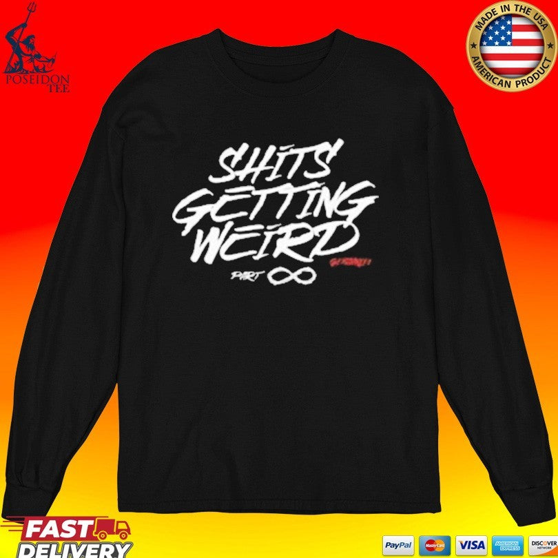 Merchlabs Giyohnly1 Shits Getting Weird Heavyweight T-shirt